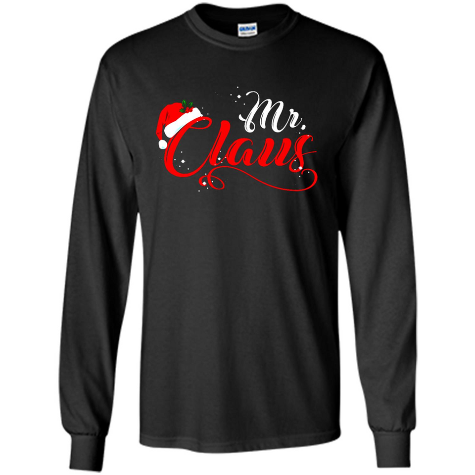 Mr. Claus Santa Claus Merry Xmas T-Shirt - Long Sleeve T-Shirt