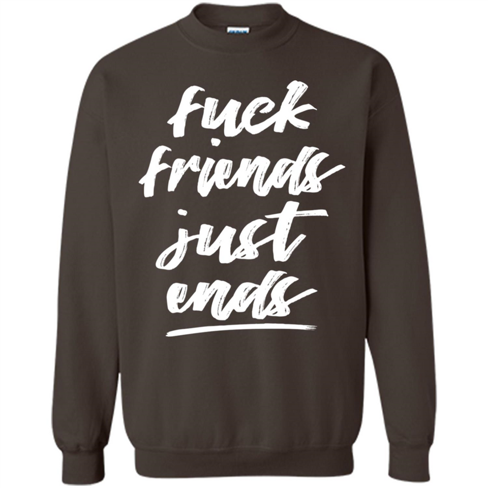 Fuck Friends Just Ends