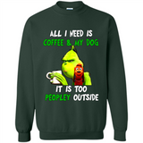 The Grinch - All I Need Is Coffee & My Dog It Is Too Peopley Outside