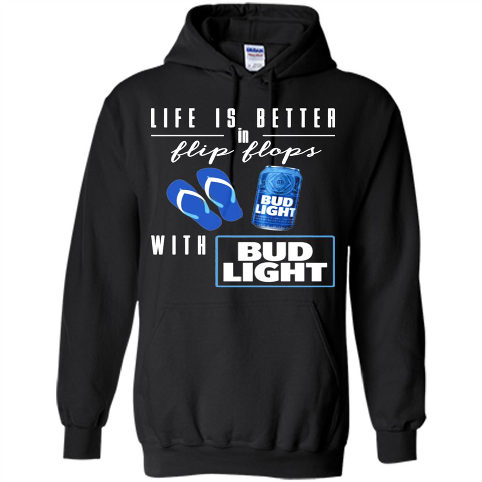 LIFE IS BETTER IN FLIP FLOPS WITH BUD LIGHT