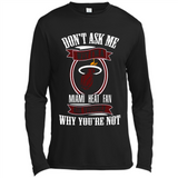 Don't Ask Me Why I'm A Miami Heat Fan Ask Yourself