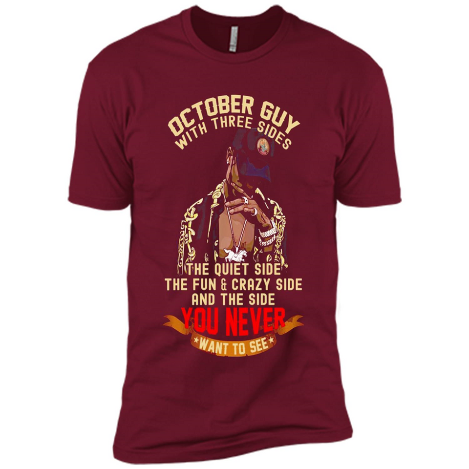 October Guy With Three Sides Quiet Fun Crazy - Premium Short Sleeve T-Shirt