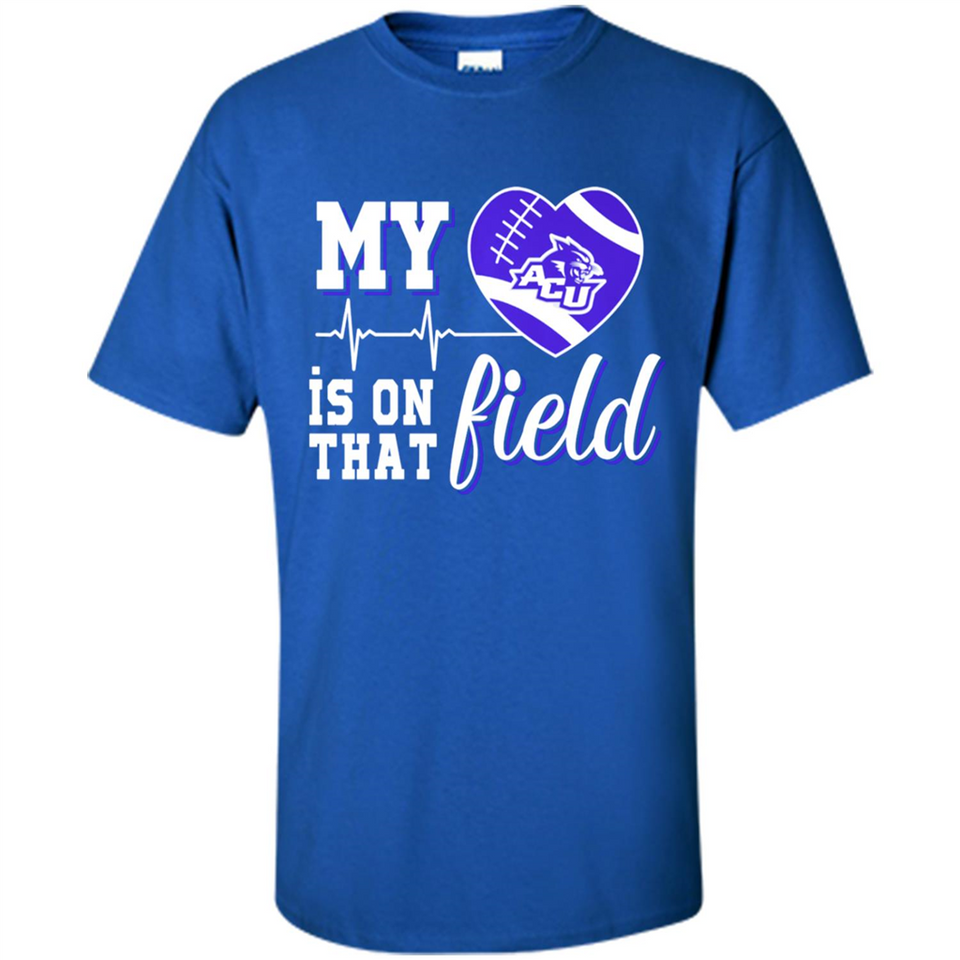 Abilene Christian Wildcats Football My Heart is on that Field - Shirt