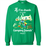 If I'm drunk It's my camping friends fault
