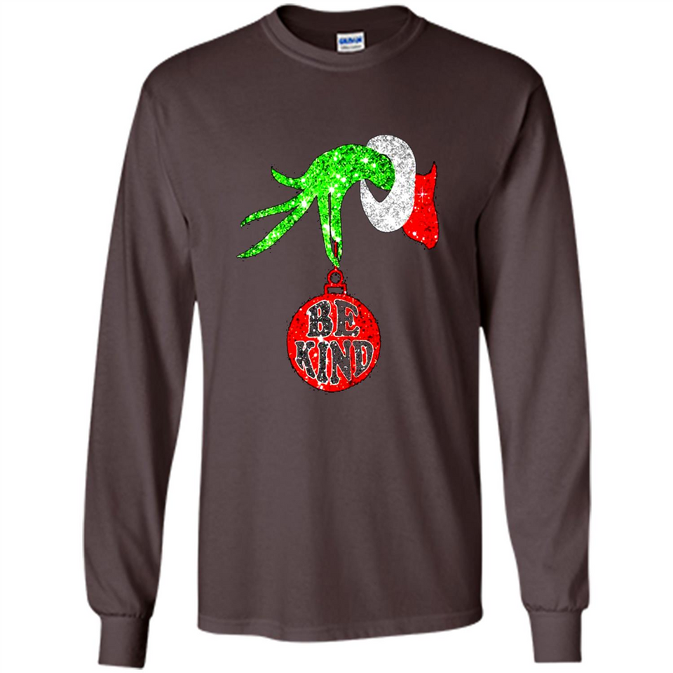 Christma Season With Green Grinch Hand Be Kind - Long Sleeve T-Shirt