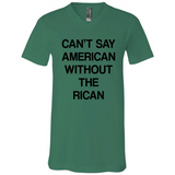 Can't Say American Without the Rican - Canvas Unisex V-Neck
