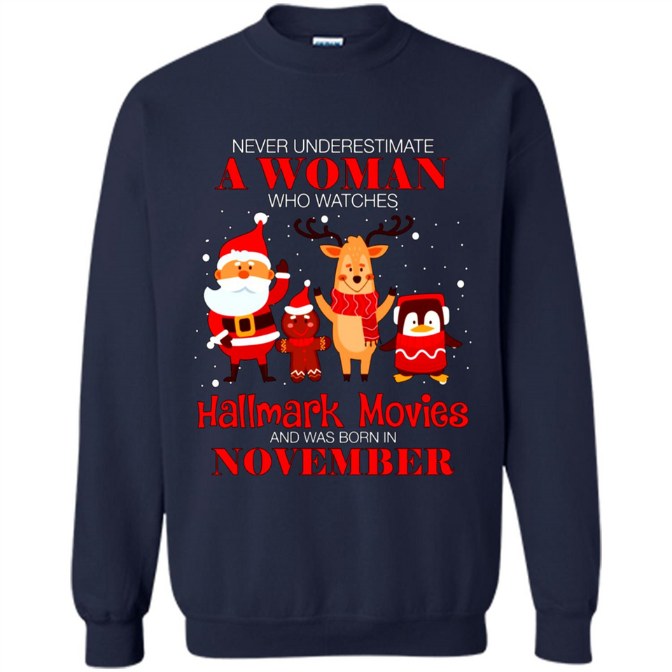 Never Underestimate A November Woman Watches Hallmark Movies Sweatshirt PINGPONG