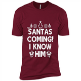 Santa's Coming I Know Him Shirt Santa Ugly Christmas T-Shirt Funny Santa Christmas
