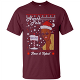 North Pole Born and Raised Shirt, Merry Xmas Ugly Christmas - Shirt