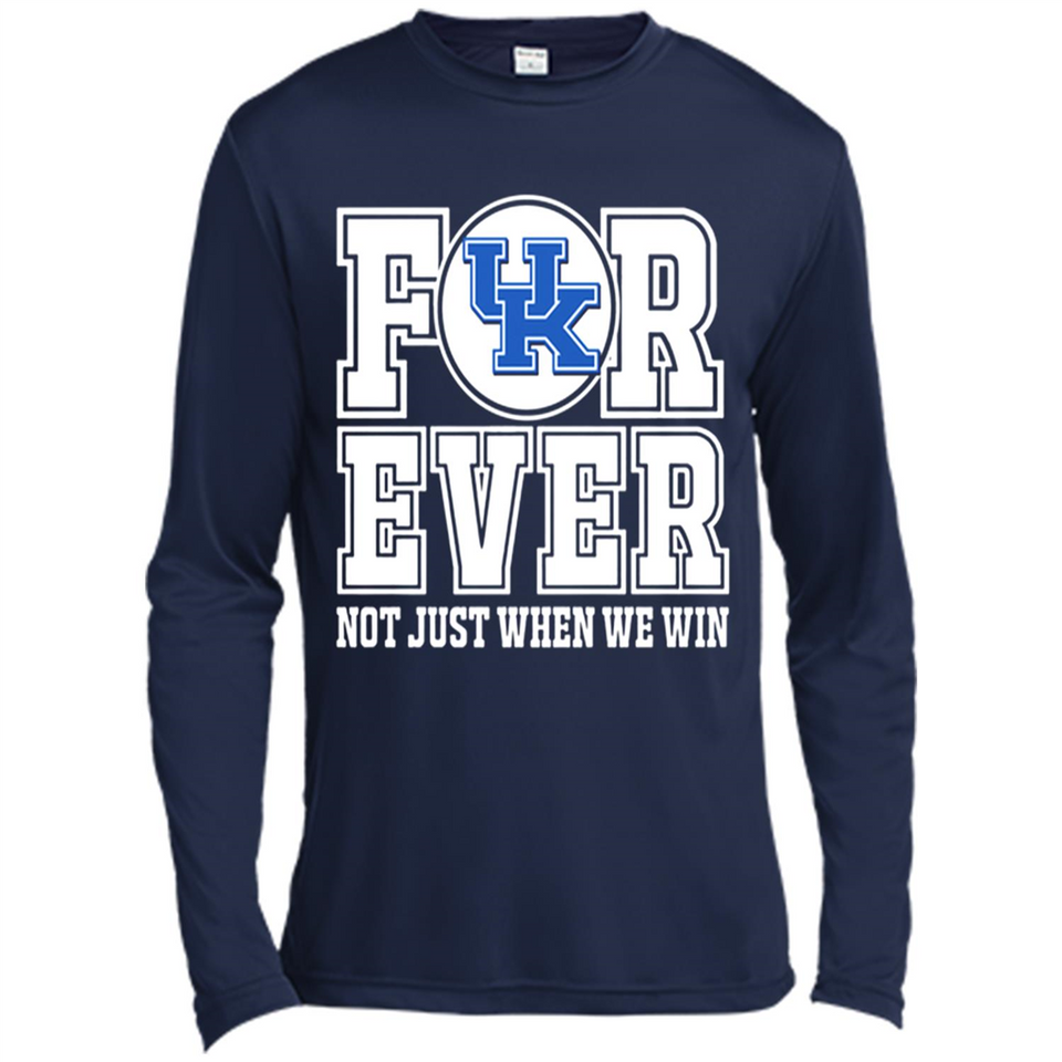 Kentucky Wildcats Forever For ever not just when we win - Canvas Long Sleeve T-Shirt