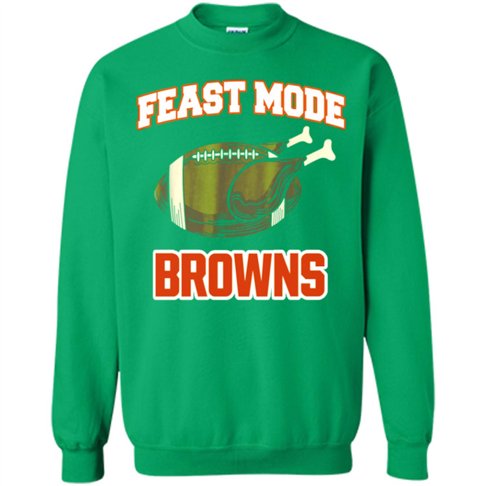 Feast Mode Browns Shirt - Cleveland Turkey Thanksgiving