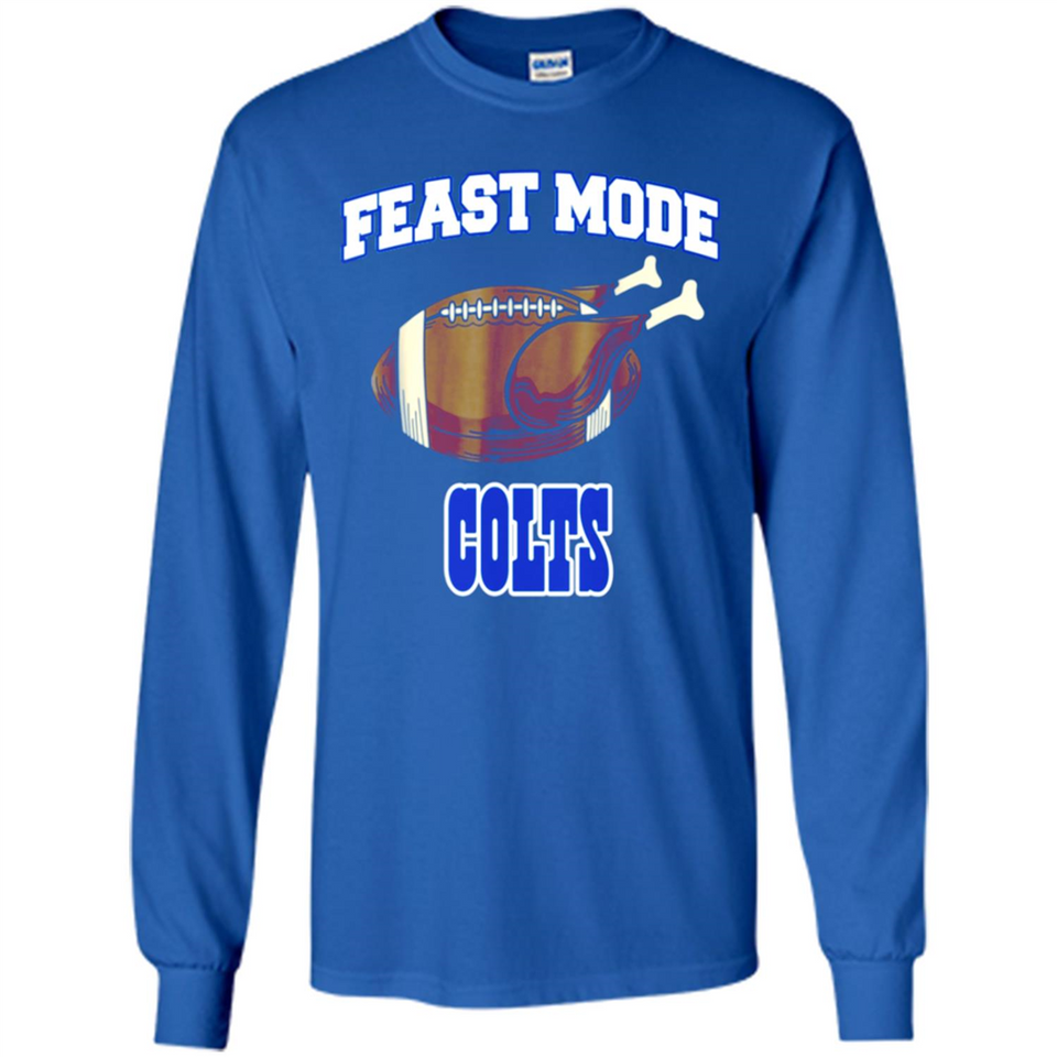 Feast Mode Colts Shirt - Indianapolis Turkey Thanksgiving