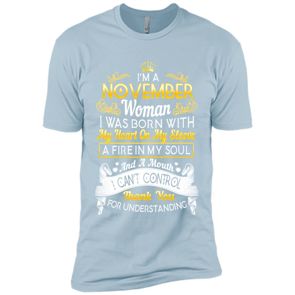 I'm A November Woman-Queen November - Premium Short Sleeve T-Shirt