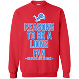 Reasons to be a Detroit Lions Fan Complete List on Back - Sweatshirt