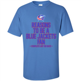 Reasons to be a Columbus Blue Jackets Fan Complete List on Back - Shirt