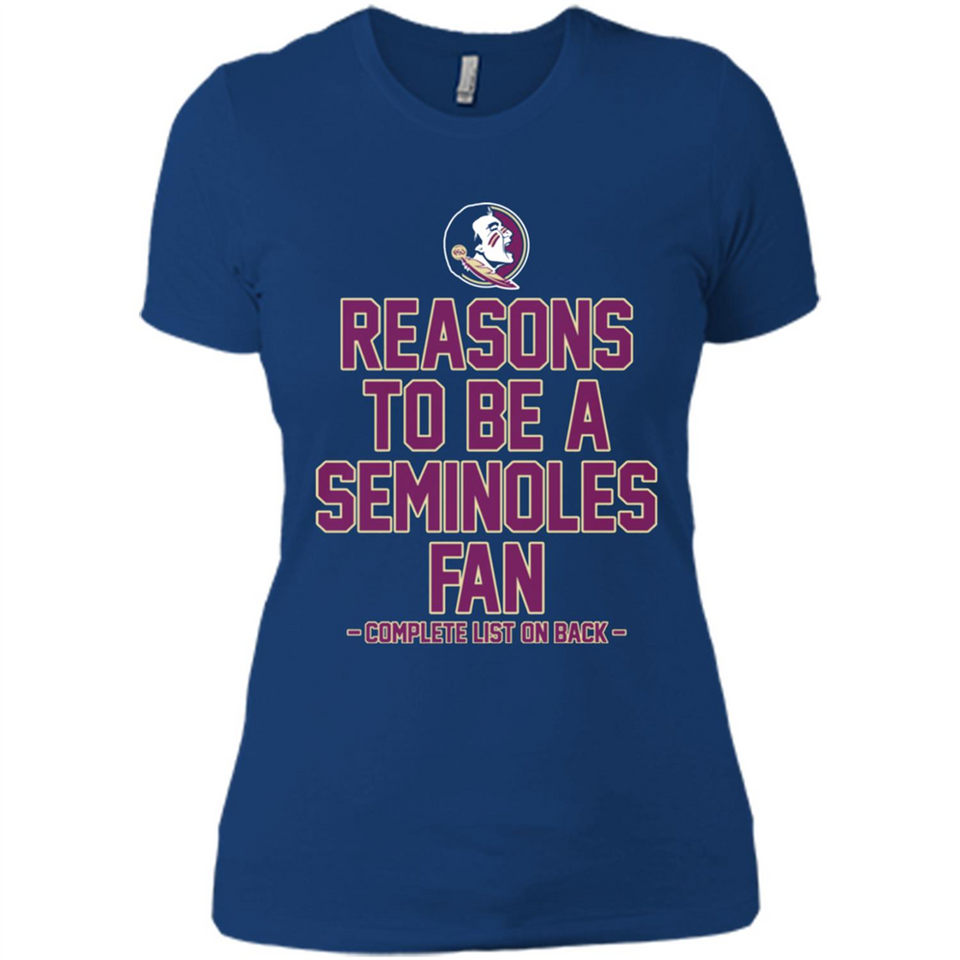 Reasons to be a Florida State Seminoles Fan Complete List on Back - Ladies' Boyfriend T-Shirt