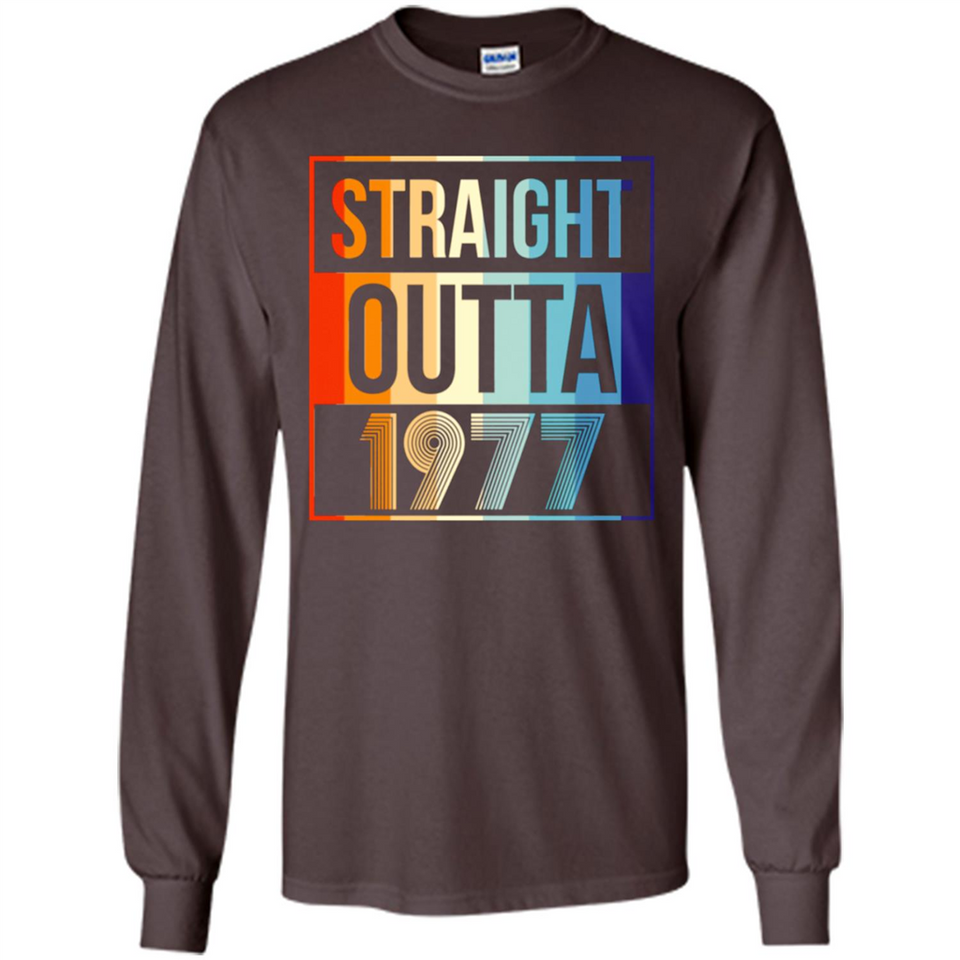 Retro Straight Outta 1977 41 Years Old - Long Sleeve T-Shirt
