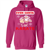 Even Santa Does Karate - Funny Karate - Hoodie