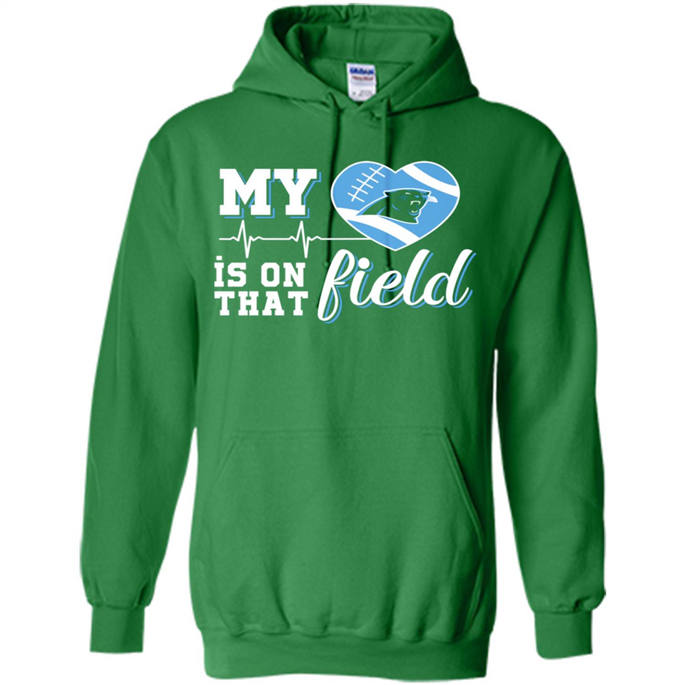 Carolina Panthers Football My Heart is on that Field - Hoodie