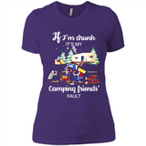 If I'm drunk It's my camping friends fault