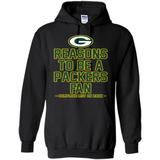 Reasons to be a Green Bay Packers Fan Complete List on Back - Hoodie