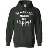 Racing Makes Me Happy! - Drag Racing Classic Fit