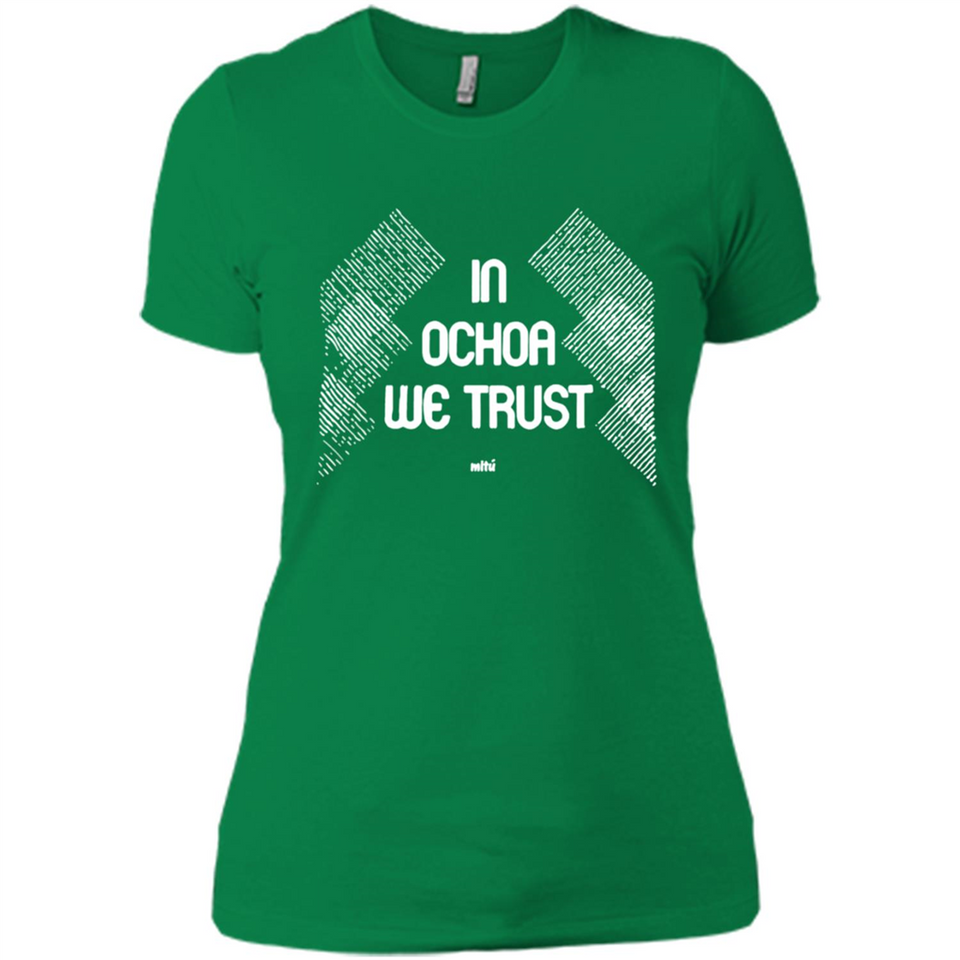 IN OCHOA WE TRUST