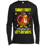 Turkey Thanksgiving I Thought You Said Let's Do Shots