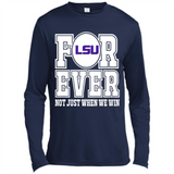 LSU Tigers Forever For ever not just when we win - Canvas Long Sleeve T-Shirt