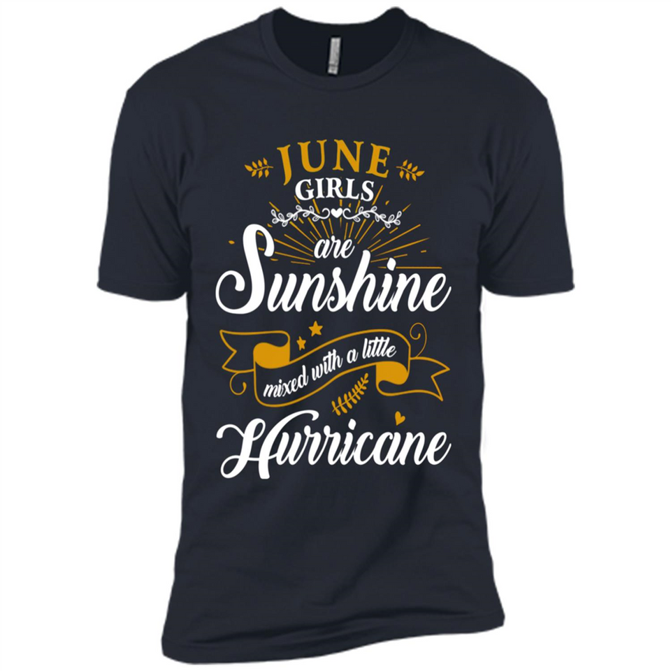 June Girl Are Sunshine Mixed With a Little Hurricane