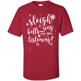 Sleigh Bells Ring Are You Listening Christmas Carol - Shirt