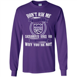 Don't Ask Me Why I'm A Sacramento Kings Fan Ask Yourself