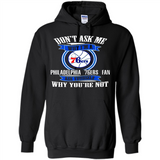 Don't Ask Me Why I'm A Philadelphia 76ers Fan Ask Yourself