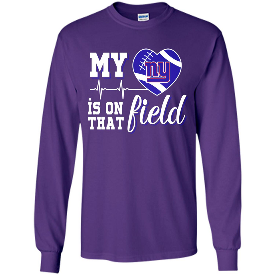New York Giants Football My Heart is on that Field - Long Sleeve T-Shirt