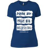 DREAM BIG PRAY BIG BELIEVE BIG EPHESIANS 3 20