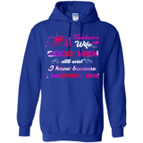 Trucker’s Wife Good Men Still Exist I Know Because I Married One - Hoodie