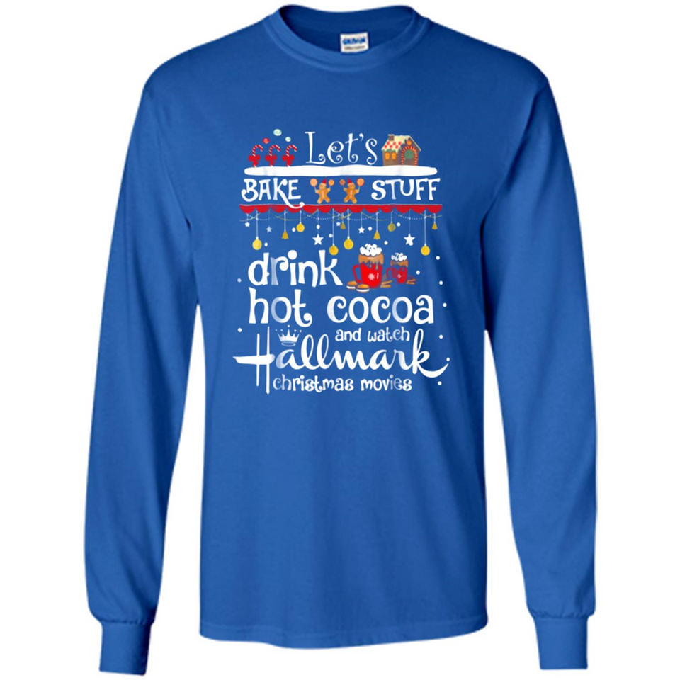 Let’s Bake Stuff Drink Hot Cocoa And Watch Hallmark Christmas Movies PINGPONG