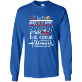 Let’s Bake Stuff Drink Hot Cocoa And Watch Hallmark Christmas Movies PINGPONG