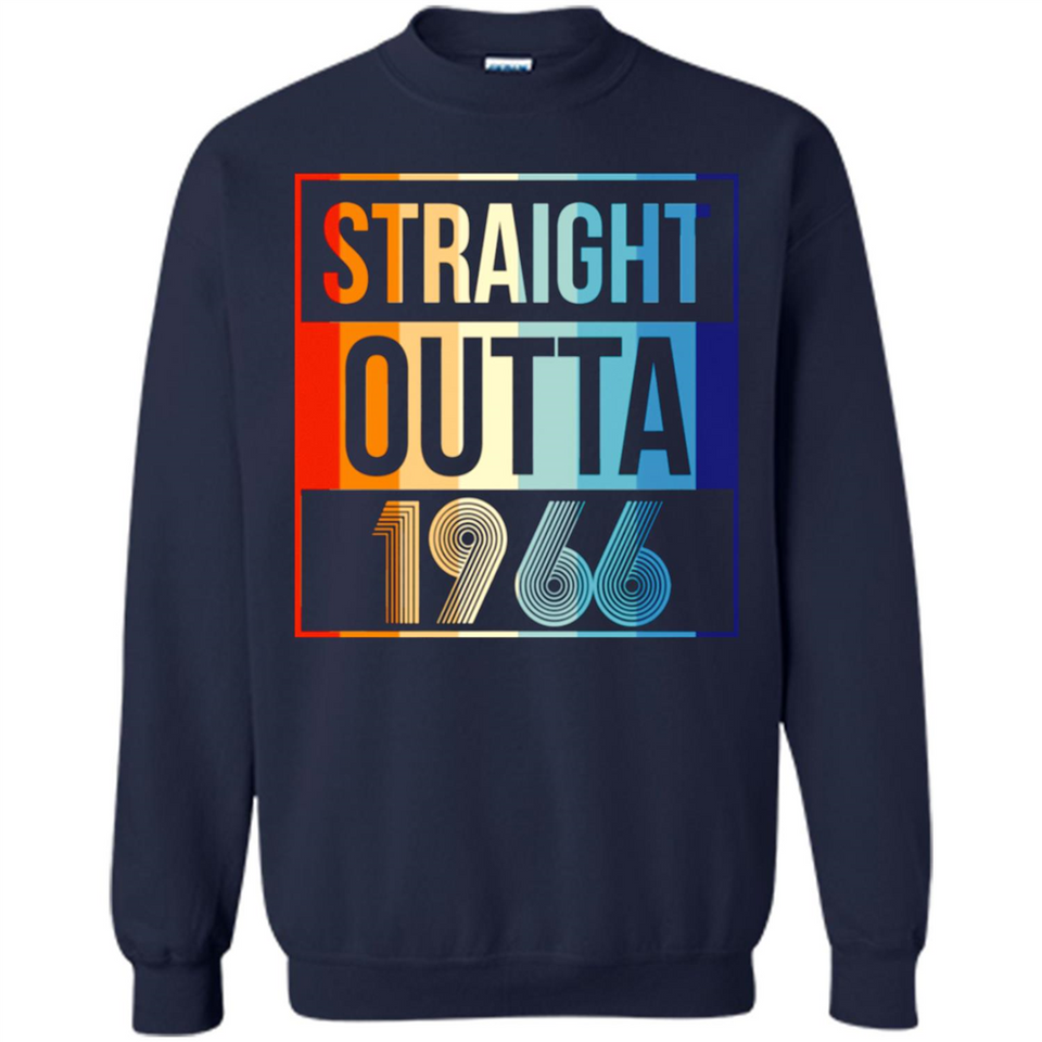 Retro Straight Outta 1966 52 Years Old - Sweatshirt