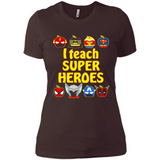 I Teach Super Heroes Funny Marvel - Ladies' Boyfriend T-Shirt