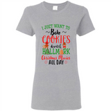 I just Want to bake Cookies and watch Hallmark Christmas movies White T-Shirt - Ladies Short-Sleeve