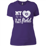 Oakland Raiders Football My Heart is on that Field - Ladies' Boyfriend T-Shirt