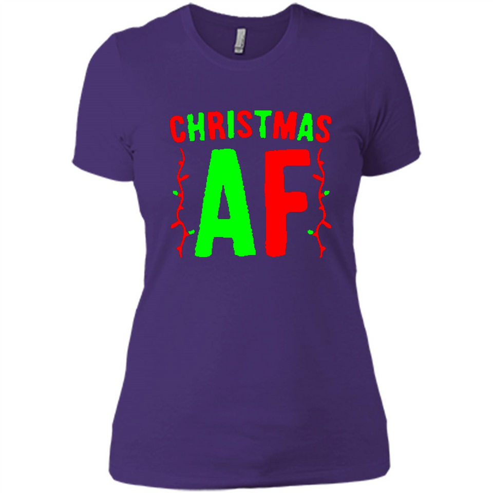 Christmas Ugly Sweater Christmas AF - Ladies' Boyfriend T-Shirt
