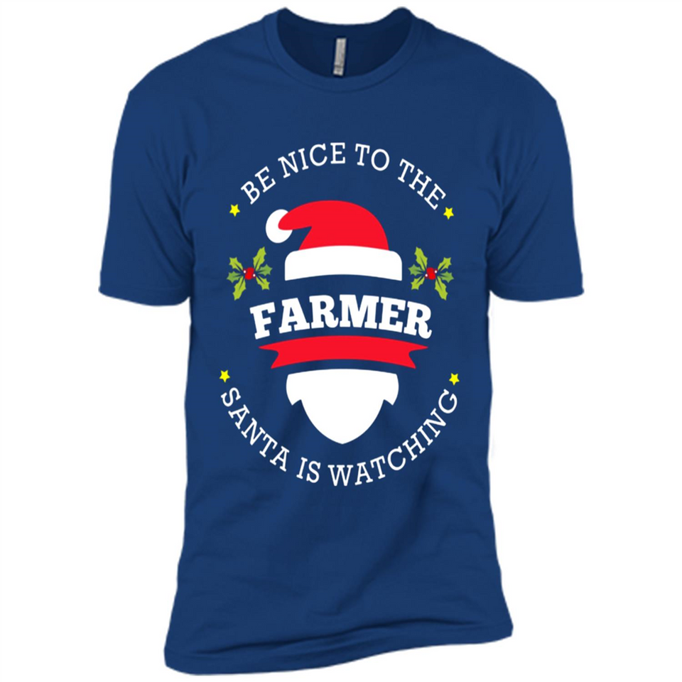 Be Nice to Farmer Santa Watching Christmas 1 - Premium Short Sleeve T-Shirt