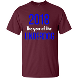 2018 The Year of the underdog tee - Shirt