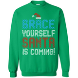 Brace Yourself Santa is coming Christmas - Sweatshirt