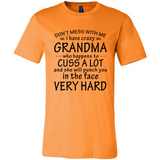 Don't Mess With Me My Grandma Is Crazy And She Will Punch You - Canvas Unisex T-Shirt