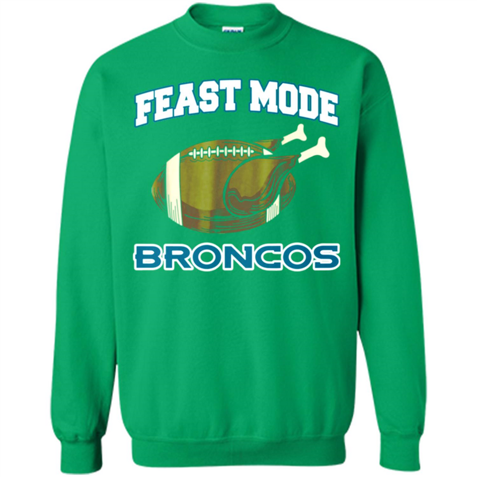 Feast Mode Broncos Shirt - Denver Turkey Thanksgiving