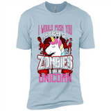 I Would Push You In Front Of Zombies To Save My Unicorn