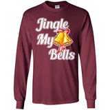 Jingle My Bells - Long Sleeve T-Shirt